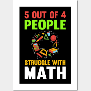 5 Out Of 4 People Struggle Math Posters and Art